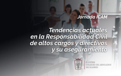 Sergio García-Valle modera Jornada en el ICAM: Tendencias actuales en la Responsabilidad Civil de altos cargos y directivos y su aseguramiento