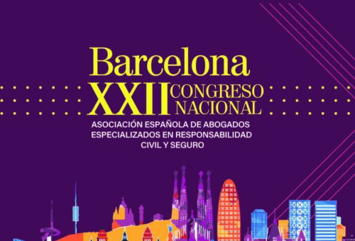 XXII Congreso Nacional de Abogados Especializados en Responsabilidad Civil y Seguro